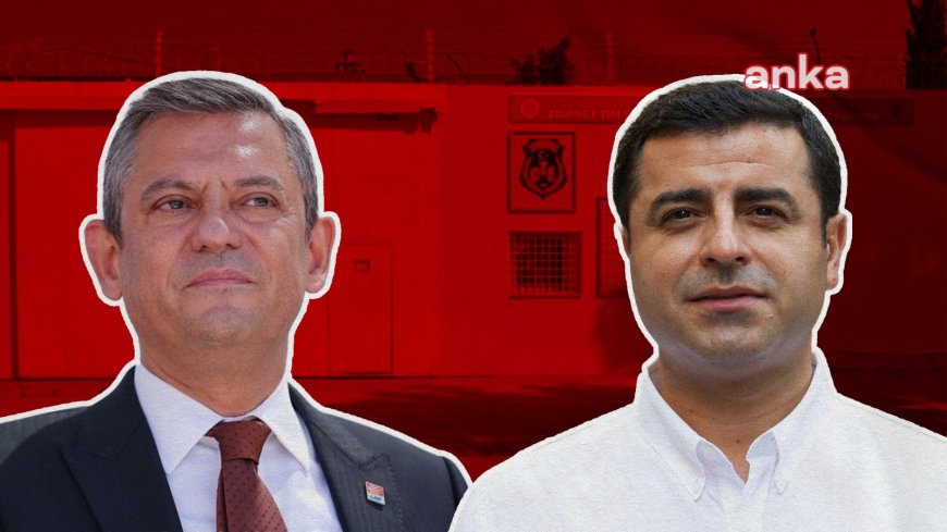 Özgür Özel, doğu turundan önce Selahattin Demirtaş'ı ziyaret edecek