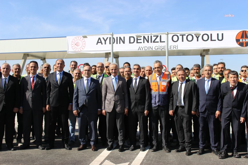 Aydın-Denizli arasındaki ulaşımı 55 dakikaya düşürecek otoyolun ikinci etabı hizmete açıldı