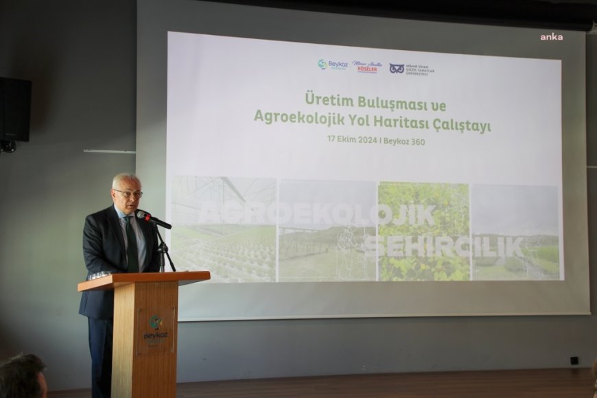Beykoz’da doğal tarım hamlesi... Üretim Buluşması ve Agroekolojik Yol Haritası Çalıştayı yapıldı