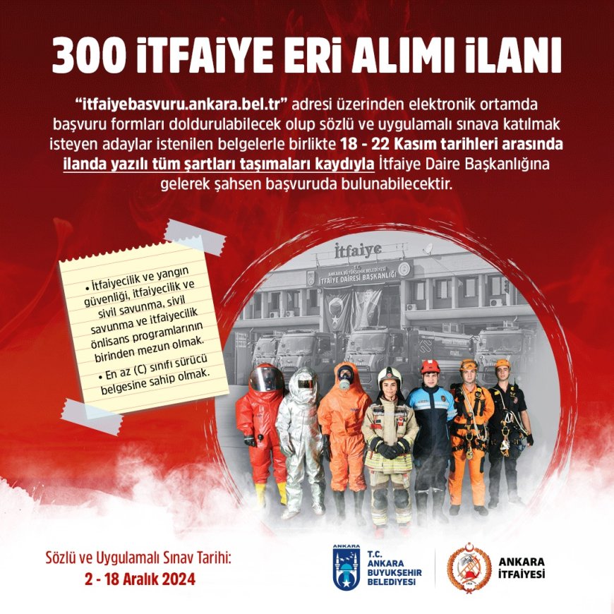 Ankara Büyükşehir Belediyesi, 300 itfaiye eri alacak