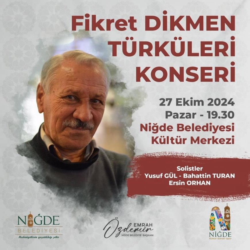 Niğde Belediyesi'nden Fikret Dikmen Türküleri Konseri
