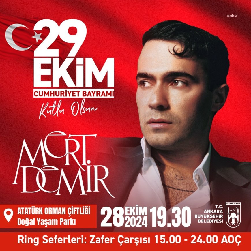 Ankara Büyükşehir Belediyesi'nden Cumhuriyet Bayramı'na özel Mert Demir ve Ebru Gündeş konseri