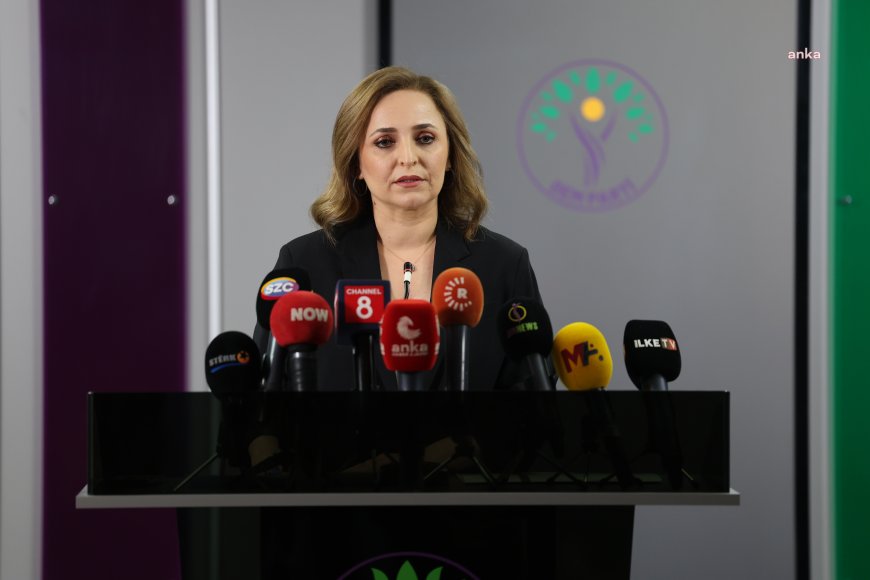 DEM Parti Sözcüsü Ayşegül Doğan: " “Kayyım rejimi ile ülkeyi yöneterek mi siz toplumsal kucaklaşmayı sağlayacaksınız”