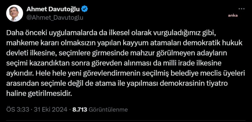 Davutoğlu'ndan kayyum tepkisi: Seçimlere girmesinde mahzur görülmeyen adayların seçimi kazandıktan sonra görevden alınması milli irade ilkesine aykırıdır