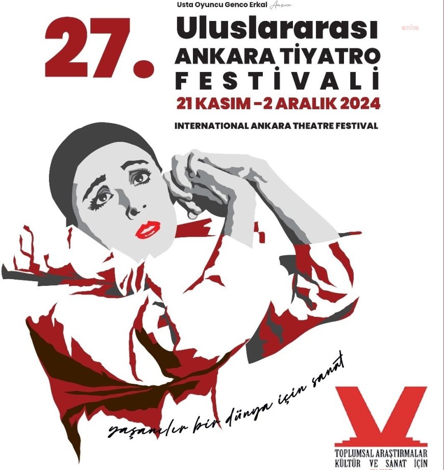 27'nci Uluslararası Ankara Tiyatro Festivali, 21 Kasım’da başlıyor