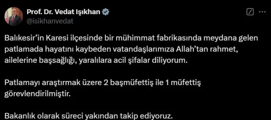 Bakan Işıkhan’dan Balıkesir’deki Patlamada Hayatını Kaybedenlere Rahmet Mesajı!