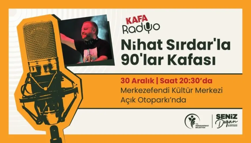 Ünlü radyocu Nihat Sırdar Merkezefendi'ye geliyor