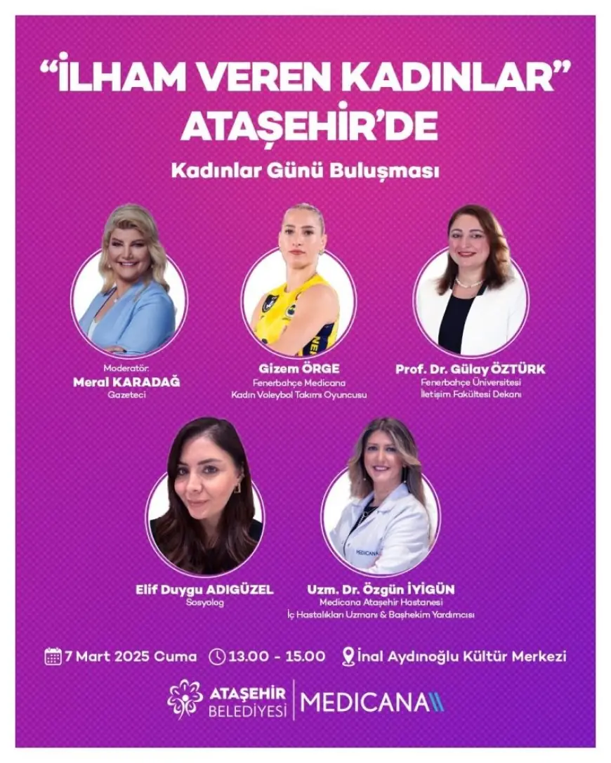 Kadınlar Günü’ne Özel, "İlham Veren Kadınlar" Ataşehir’de buluşuyor
