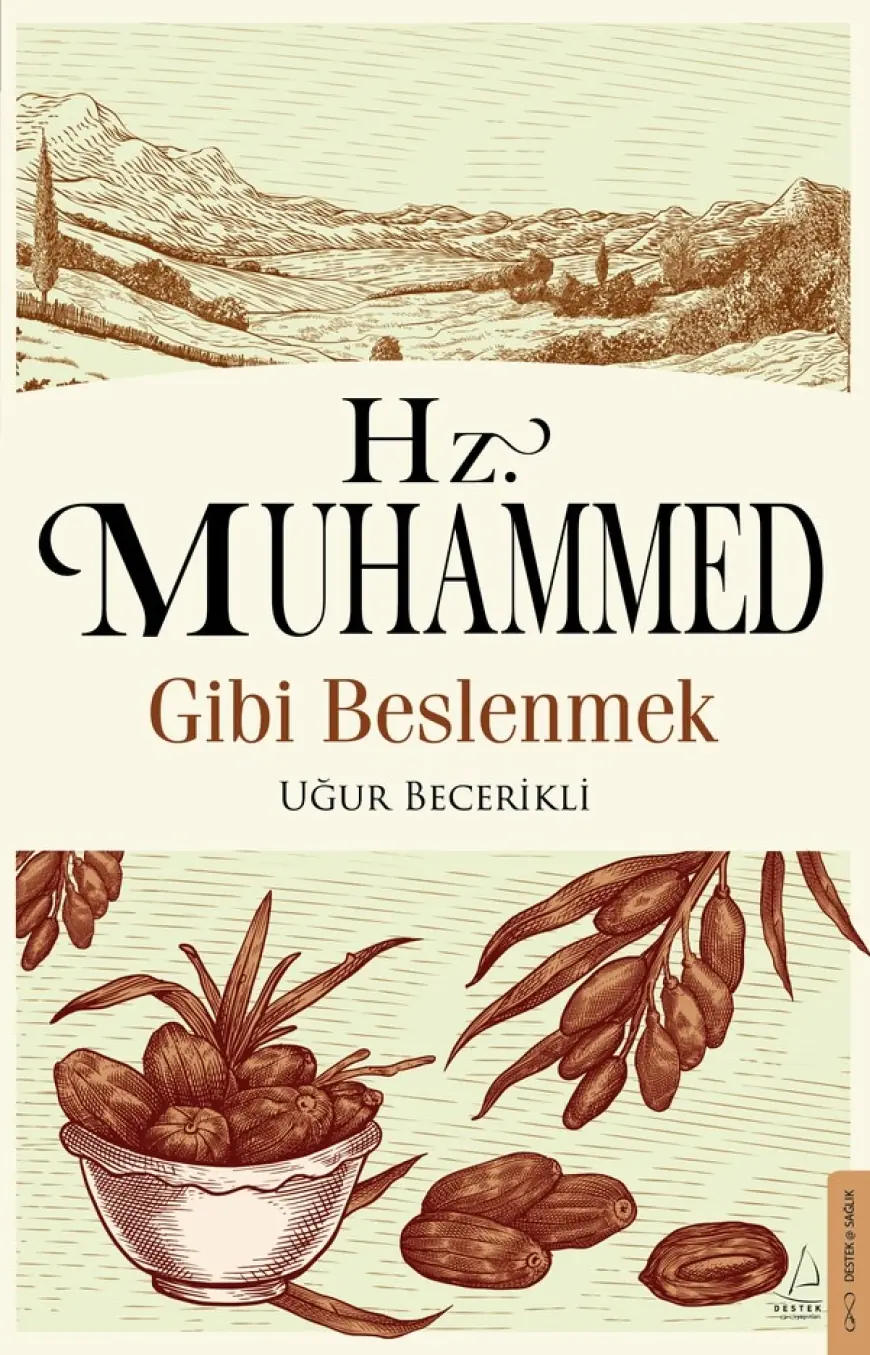 Peygamber Efendimiz'in beslenmeyle ilgili tavsiyeleri kitap haline getirildi