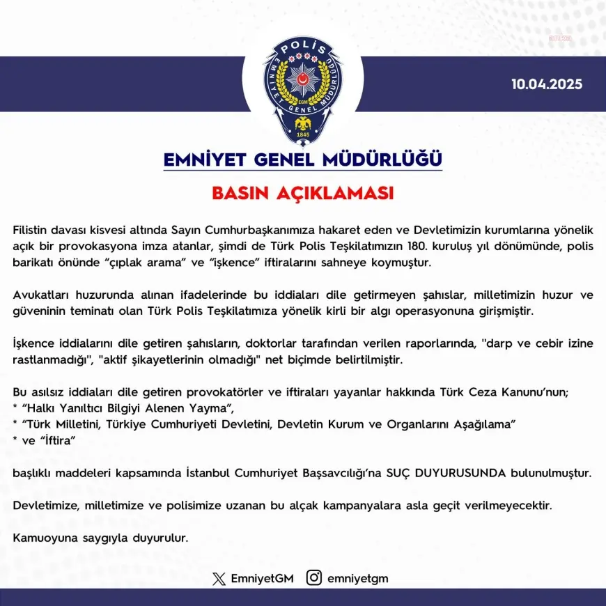 Emniyet Genel Müdürlüğü "çıplak arama" ve "işkence" iddialarını gündeme getirenler hakkında suç duyurusunda bulundu