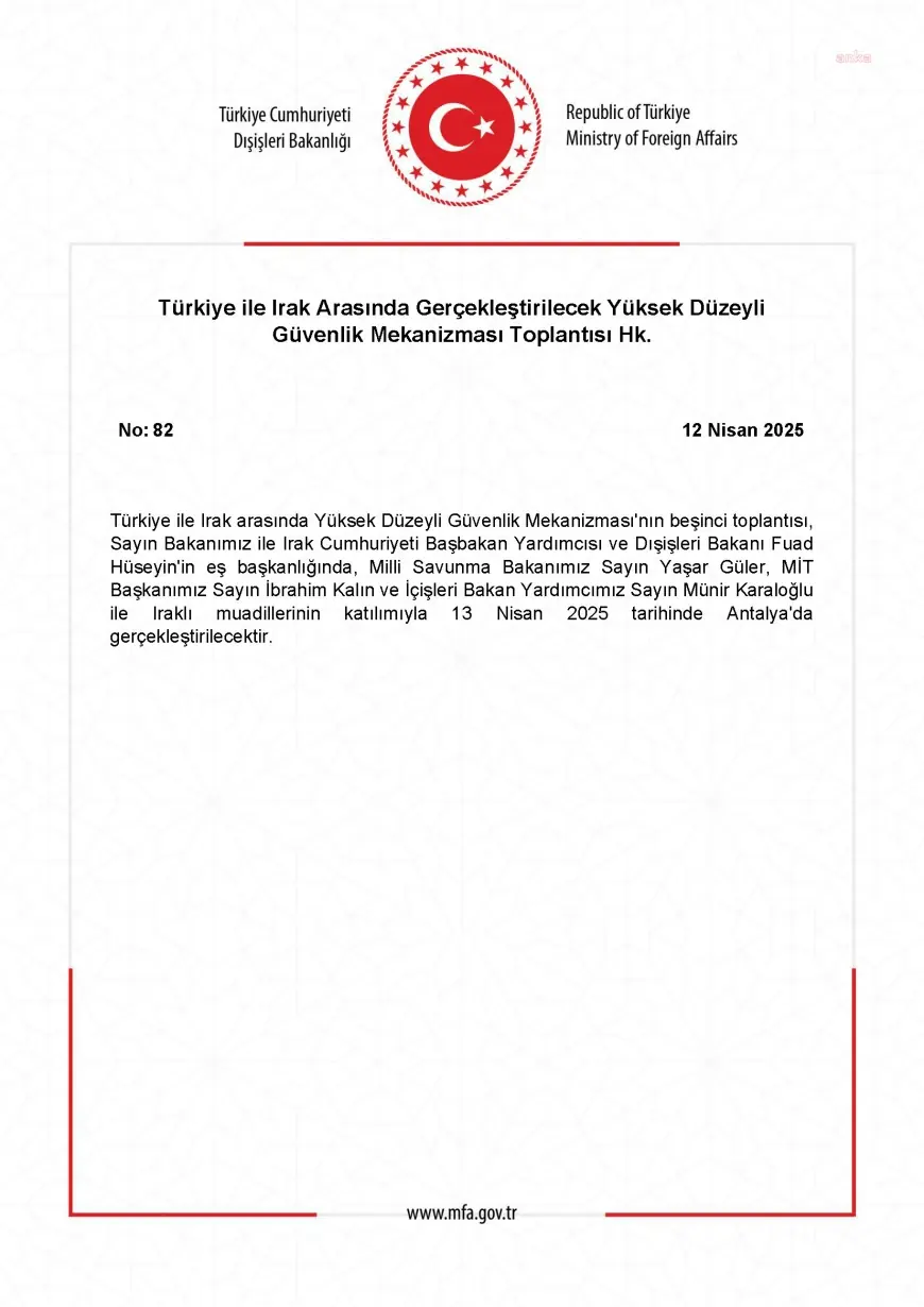Türkiye ile Irak arasında Yüksek Düzeyli Güvenlik Mekanizması'nın beşinci toplantısı Antalya’da gerçekleştirilecek