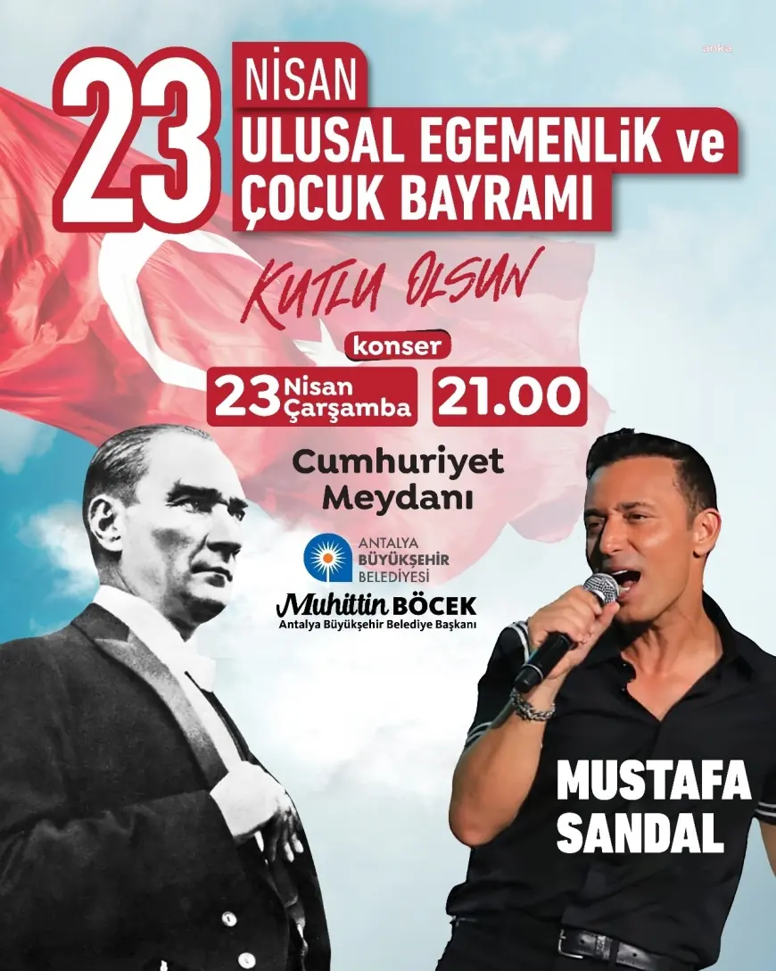 Antalya’da 23 Nisan coşkusu, Türk Yıldızları gösterisi ve Mustafa Sandal konseri ile yaşanacak