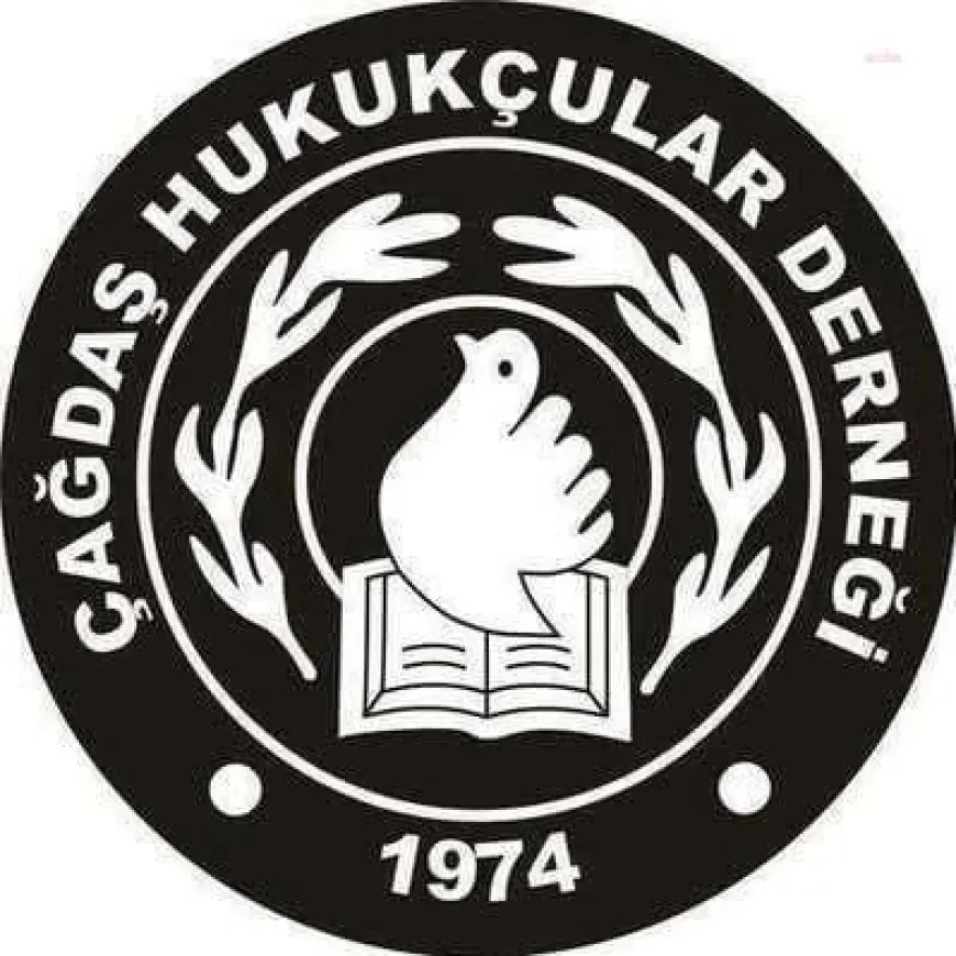 Çağdaş Hukukçular Derneği: "1 Mayıs'a yönelik keyfi operasyonlar derhal son bulmalıdır"
