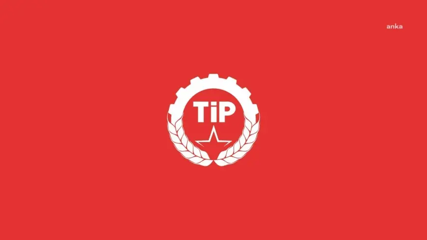 TİP'ten 1 Mayıs öncesi gözaltılara tepki: "Şafak operasyonu düzenlenerek gözaltına alınan sosyalistler derhal serbest bırakılmalıdır"