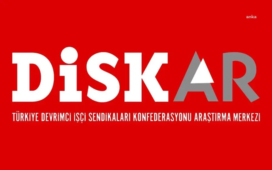 DİSK-AR, "Enflasyon hala çok yüksek, fiyat artışları devam ediyor."